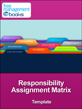 Responsibility Assignment Matrix Template